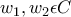 w_{1} , w_{2}   \epsilon    C