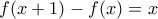 f(x+1)-f(x)=x