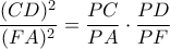 \displaystyle\frac{(CD)^{2}}{(FA)^{2}} = \frac{PC}{PA}\cdot \frac{PD}{PF}