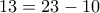 13 = 23-10