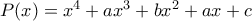 P(x)={x^4} + a{x^3} + b{x^2} + ax + c