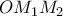 \displaystyle{OM_1M_2}