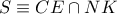 S\equiv CE\cap NK