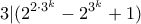\displaystyle{3|(2^{2\cdot 3^k}-2^{3^k}+1)}