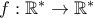 f:\mathbb{R}^* \rightarrow \mathbb{R}^*