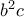 b^{2}c
