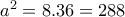 a^2=8.36=288
