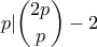 \displaystyle{p|\binom{2p}{p}-2}