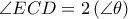 \angle ECD=2\left( \angle \theta  \right)