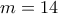 m=14