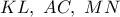 KL,\ AC,\ MN KL,\ AC,\ MN
