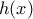 \displaystyle{ h(x) }