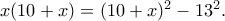 x(10+x)=(10+x)^{2}-13^{2}.