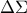 \Delta \Sigma