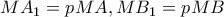 MA_{1}=pMA,MB_{1}=pMB