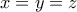 \displaystyle{ x = y = z }