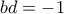 bd=-1