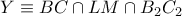 Y\equiv BC\cap LM\cap {{B}_{2}}{{C}_{2}}