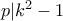 p|k^2-1