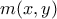 \displaystyle{m(x,y)}