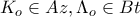 \displaystyle{K_o\in Az ,\Lambda_o\in Bt}