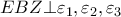 \displaystyle{EBZ \bot {\varepsilon _1},{\varepsilon _2},{\varepsilon _3}}
