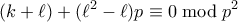 \displaystyle{ (k+\ell) + (\ell^2-\ell)p \equiv 0 \bmod p^2}