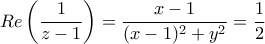 \displaystyle{Re\left ( \frac{1}{z-1} \right )=\frac{x-1}{(x-1)^2+y^2}=\frac{1}{2}}