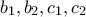 b_{1}, b_{2}, c_{1}, c_{2}