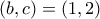 (b,c)=(1,2)