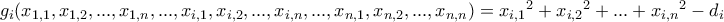 g_{i}(x_{1,1},x_{1,2},...,x_{1,n},...,x_{i,1},x_{i,2},...,x_{i,n},...,x_{n,1},x_{n,2},...,x_{n,n})=x_{i,1}&sup2;+x_{i,2}&sup2;+...+x_{i,n}&sup2;-d_{i}