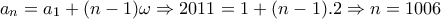 a_{n}=a_{1}+(n-1)\omega \Rightarrow 2011=1+(n-1).2\Rightarrow n=1006