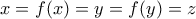 x=f(x) = y = f(y) =z