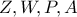Z,W,P,A