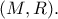 (M,R).