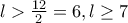 l> \frac{12}{2}=6,l\geq 7