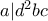 a|d^2bc