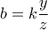 b=k\dfrac{y}{z}