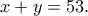 x+y=53.