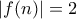 |f(n)|=2