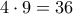 4\cdot 9=36
