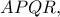 APQR,