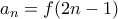 a_n=f(2n-1)