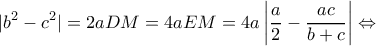 \displaystyle |{b^2} - {c^2}| = 2aDM = 4aEM = 4a\left| {\frac{a}{2} - \frac{{ac}}{{b + c}}} \right| \Leftrightarrow \displaystyle |{b^2} - {c^2}| = 2aDM = 4aEM = 4a\left| {\frac{a}{2} - \frac{{ac}}{{b + c}}} \right| \Leftrightarrow