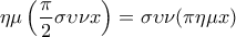 \displaystyle{\eta\mu \left(\frac{\pi}{2}\sigma\upsilon\nu x\right)=\sigma\upsilon\nu (\pi\eta\mu x)}