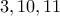3,10,11