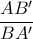 \dfrac{AB'}{BA'}
