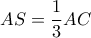 AS=\dfrac{1}{3}AC