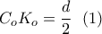 \displaystyle{C_oK_o=\frac{d}{2}\  \ (1)}