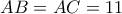 AB = AC=11
